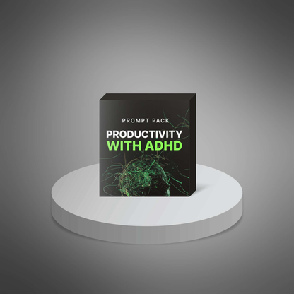 Prompt Pack - Productivity with ADHD