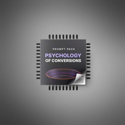 Prompt Pack - The Psychology of Conversion